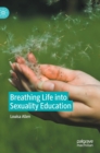 Breathing Life into Sexuality Education - Book