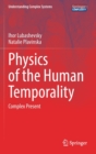 Physics of the Human Temporality : Complex Present - Book