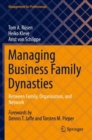 Managing Business Family Dynasties : Between Family, Organisation, and Network - Book