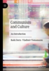 Communism and Culture : An Introduction - Book