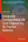 Integrated Computational Life Cycle Engineering for Traction Batteries - Book