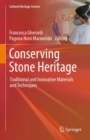Conserving Stone Heritage : Traditional and Innovative Materials and Techniques - Book