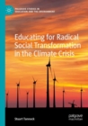 Educating for Radical Social Transformation in the Climate Crisis - Book
