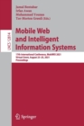 Mobile Web and Intelligent Information Systems : 17th International Conference, MobiWIS 2021, Virtual Event, August 23–25, 2021, Proceedings - Book