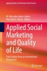 Applied Social Marketing and Quality of Life : Case Studies from an International Perspective - Book