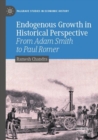 Endogenous Growth in Historical Perspective : From Adam Smith to Paul Romer - Book