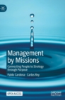 Management by Missions : Connecting People to Strategy through Purpose - Book
