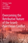 Overcoming the Retributive Nature of the Israeli-Palestinian Conflict - Book