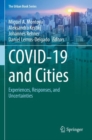 COVID-19 and Cities : Experiences, Responses, and Uncertainties - Book