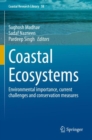 Coastal Ecosystems : Environmental importance, current challenges and conservation measures - Book
