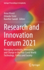 Research and Innovation Forum 2021 : Managing Continuity, Innovation, and Change in the Post-Covid World: Technology, Politics and Society - Book