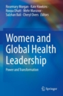 Women and Global Health Leadership : Power and Transformation - Book