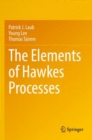 The Elements of Hawkes Processes - Book