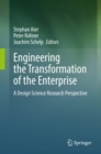 Engineering the Transformation of the Enterprise : A Design Science Research Perspective - eBook