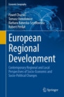 European Regional Development : Contemporary Regional and Local Perspectives of Socio-Economic and Socio-Political Changes - Book