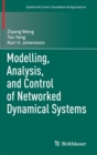 Modelling, Analysis, and Control of Networked Dynamical Systems - Book