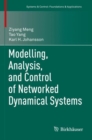 Modelling, Analysis, and Control of Networked Dynamical Systems - Book