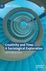 Creativity and Time: A Sociological Exploration - Book