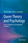Queer Theory and Psychology : Gender, Sexuality, and Transgender Identities - Book