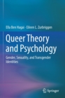 Queer Theory and Psychology : Gender, Sexuality, and Transgender Identities - Book