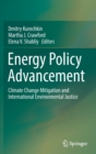 Energy Policy Advancement : Climate Change Mitigation and International Environmental Justice - Book