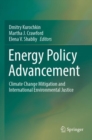 Energy Policy Advancement : Climate Change Mitigation and International Environmental Justice - Book