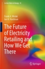 The Future of Electricity Retailing and How We Get There - Book