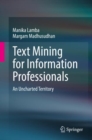 Text Mining for Information Professionals : An Uncharted Territory - eBook