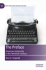 The Preface : American Authorship in the Twentieth Century - Book