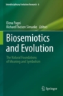 Biosemiotics and Evolution : The Natural Foundations of Meaning and Symbolism - Book