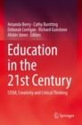 Education in the 21st Century : STEM, Creativity and Critical Thinking - Book