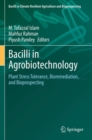 Bacilli in Agrobiotechnology : Plant Stress Tolerance, Bioremediation, and Bioprospecting - Book