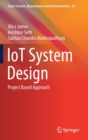 IoT System Design : Project Based Approach - Book