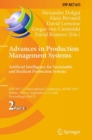 Advances in Production Management Systems. Artificial Intelligence for Sustainable and Resilient Production Systems : IFIP WG 5.7 International Conference, APMS 2021, Nantes, France, September 5-9, 20 - Book