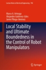 Local Stability and Ultimate Boundedness in the Control of Robot Manipulators - Book