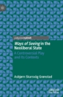 Ways of Seeing in the Neoliberal State : A Controversial Play and Its Contexts - Book