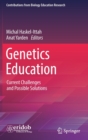 Genetics Education : Current Challenges and Possible Solutions - Book