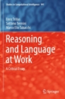 Reasoning and Language at Work : A Critical Essay - Book