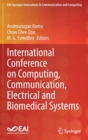 International Conference on Computing, Communication, Electrical and Biomedical Systems - Book