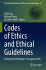 Codes of Ethics and Ethical Guidelines : Emerging Technologies, Changing Fields - Book