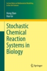 Stochastic Chemical Reaction Systems in Biology - Book