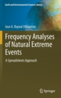 Frequency Analyses of Natural Extreme Events : A Spreadsheets Approach - Book