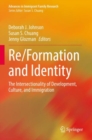 Re/Formation and Identity : The Intersectionality of Development, Culture, and Immigration - Book