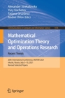 Mathematical Optimization Theory and Operations Research: Recent Trends : 20th International Conference, MOTOR 2021, Irkutsk, Russia, July 5-10, 2021, Revised Selected Papers - Book
