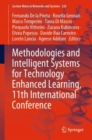 Methodologies and Intelligent Systems for Technology Enhanced Learning, 11th International Conference - Book