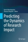 Predicting the Dynamics of Research Impact - Book