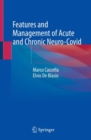 Features and Management of Acute and Chronic Neuro-Covid - Book