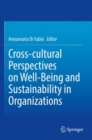 Cross-cultural Perspectives on Well-Being and Sustainability in Organizations - Book