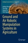 Ground and Air Robotic Manipulation Systems in Agriculture - Book