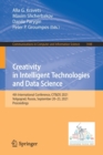 Creativity in Intelligent Technologies and Data Science : 4th International Conference, CIT&DS 2021, Volgograd, Russia, September 20-23, 2021, Proceedings - Book